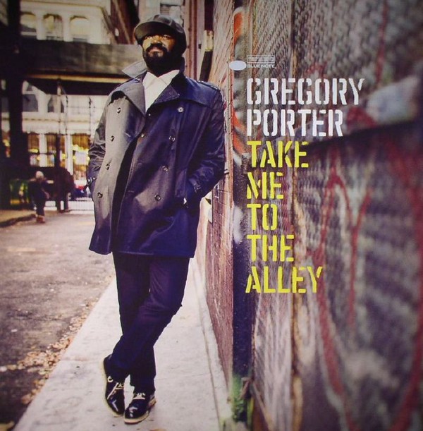 Gregory Porter - Take Me to The Alley LP | New Music | Rainy Day ...
